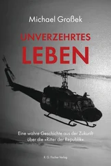 Michael Großek - Unverzehrtes Leben