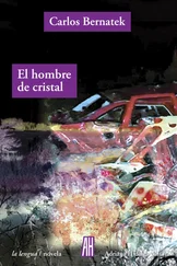 Carlos Bernatek - El hombre de cristal