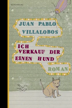 Juan Pablo Villalobos Ich verkauf dir einen Hund обложка книги