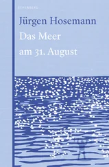 Jürgen Hosemann - Das Meer am 31. August