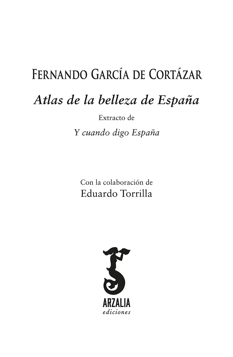 Atlas de la belleza de España 2020 Fernando García de Cortázar 2020 - фото 2