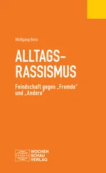 Wolfgang Benz - Alltagsrassismus