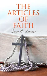 James E. Talmage - The Articles of Faith