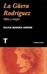 Silvia Marina Arrom - La Güera Rodríguez