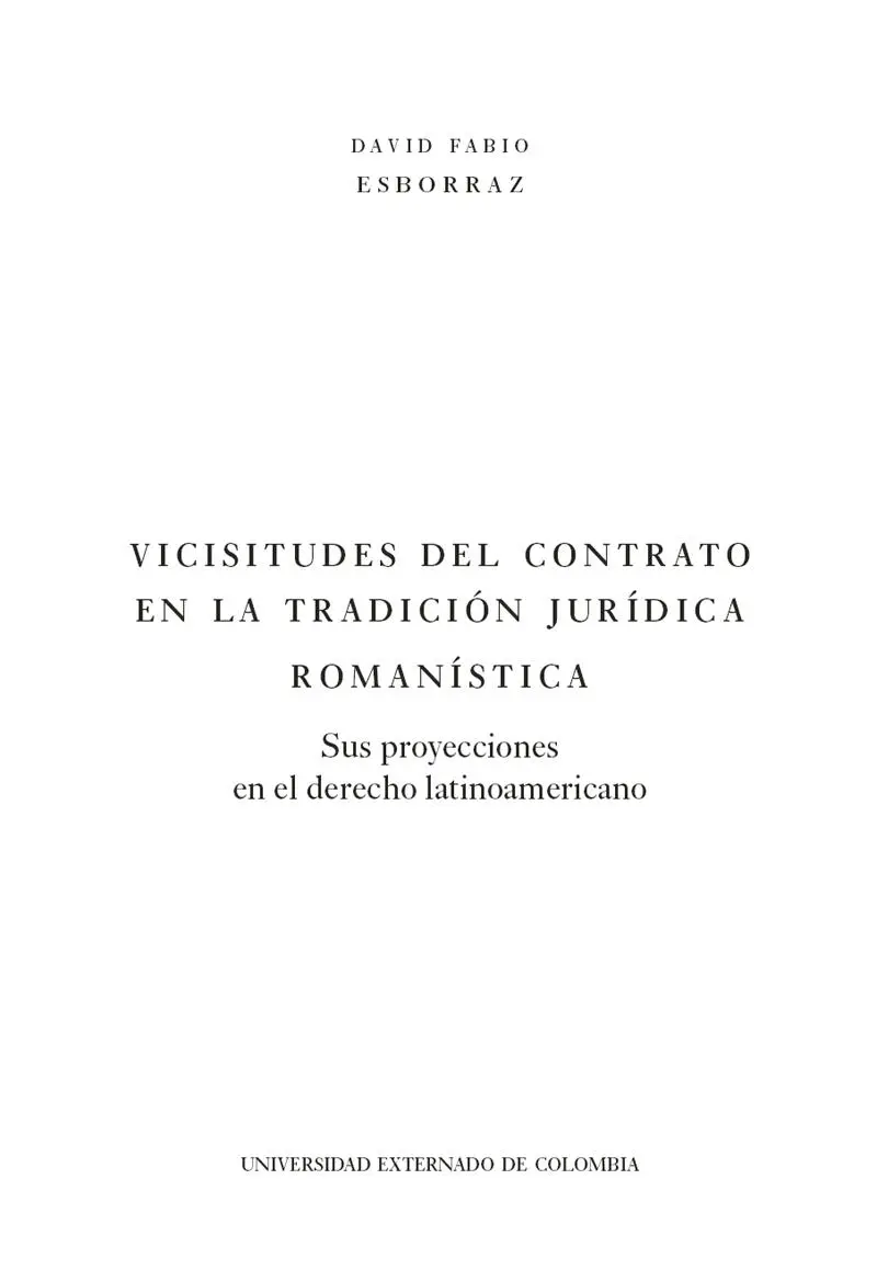 Esborraz David Fabio Vicisitudes del contrato en la tradición jurídica - фото 3