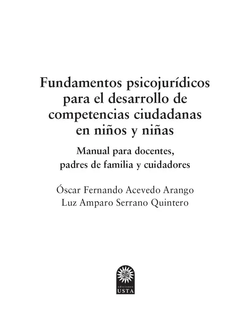 Acevedo Arango Óscar Fernando Fundamentos psicojurídicos para el desarrollo de - фото 2