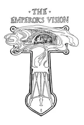 THE EMPERORS VISION Table of Contents It happened at the time when Augustus - фото 2