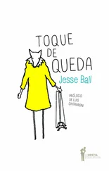 Jesse Ball - Toque de queda