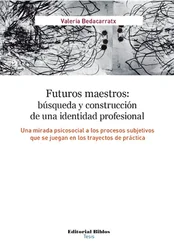 Valeria Bedacarratx - Futuros maestros - búsqueda y construcción de una identidad profesional