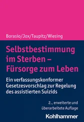 Urban Wiesing - Selbstbestimmung im Sterben - Fürsorge zum Leben