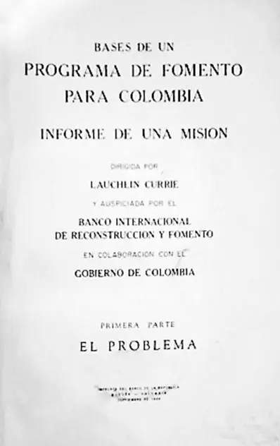Figura 1 Informe Bases de un Programa de Fomento para Colombia 1951 La - фото 3