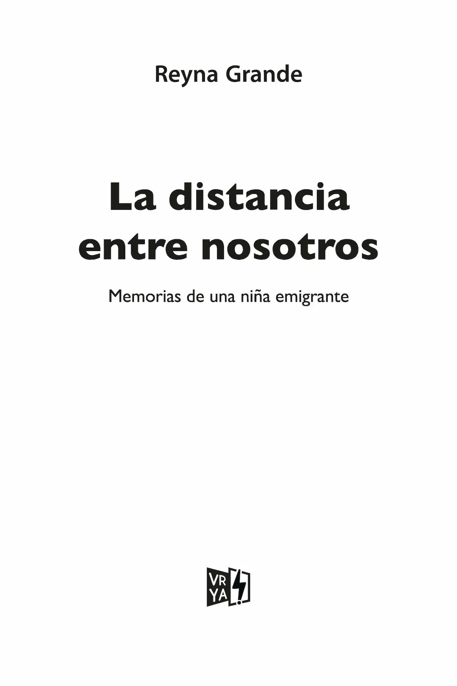 Título original The Distance Between Us Traducción del inglés de Julián Alejo - фото 1