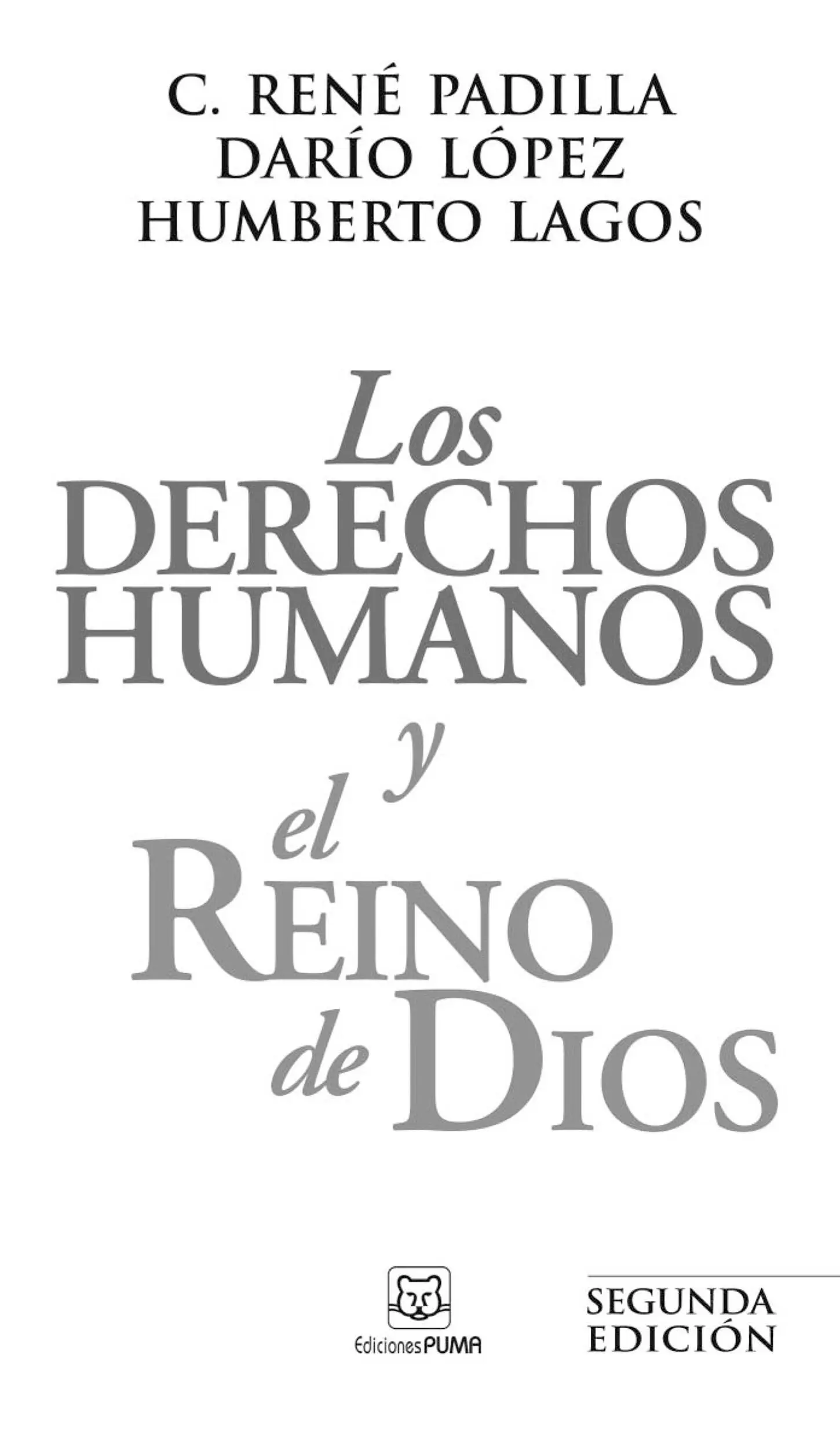 Los derechos humanos y el reino de Dios C René Padilla Darío López y Humberto - фото 2