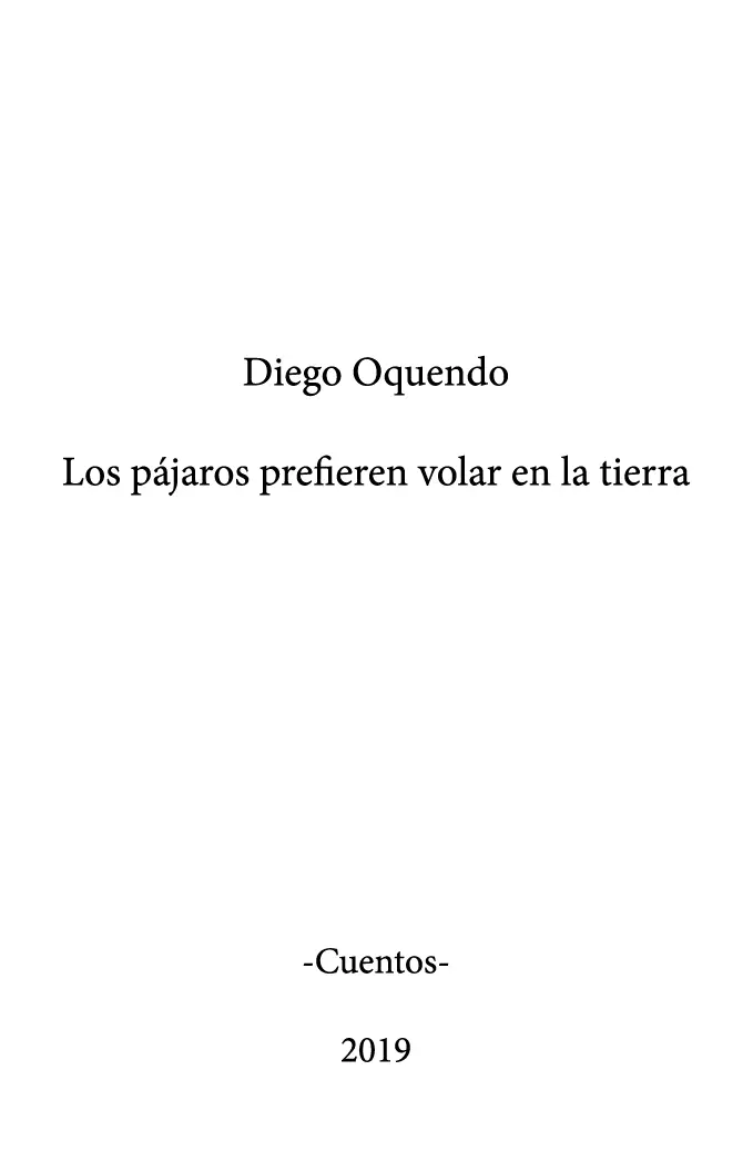 Algo para contar Debo haber escrito alrededor de treinta historias de las que - фото 3