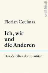 Florian Coulmas - Ich, wir und die Anderen