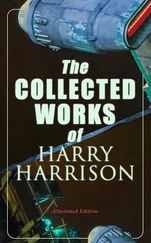 Harry Harrison - The Collected Works of Harry Harrison (Illustrated Edition)