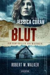 Robert Walker - BLUT - Der Vampirkiller von Wisconsin