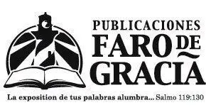 Publicado por Publicaciones Faro de GraciaPO Box 1043 Graham NC 27253 - фото 1