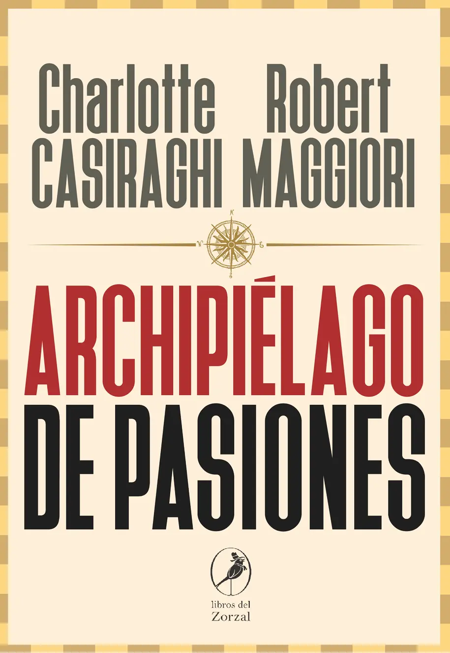Charlotte Casiraghi Robert Maggiori Archipiélago de pasiones Traducido por - фото 1