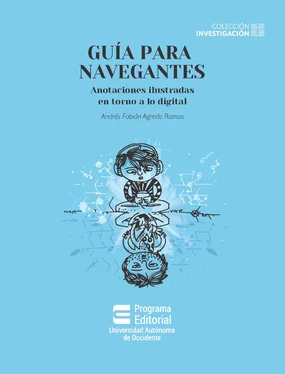 Andrés Fabián Agredo Ramos Guía para navegantes: anotaciones ilustradas en torno a lo digital обложка книги