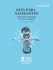 Andrés Fabián Agredo Ramos - Guía para navegantes - anotaciones ilustradas en torno a lo digital