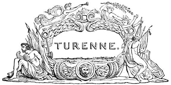 TURENNE Table of Contents Henri de la Tour dAuvergne Vicomte de Turenne - фото 23