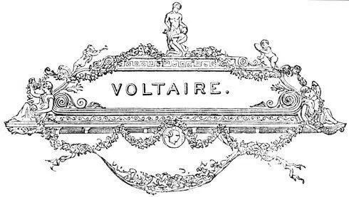 VOLTAIRE Table of Contents François Marie Arouet who is commonly known by - фото 104
