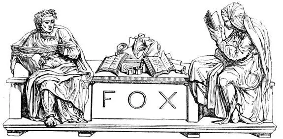 FOX Table of Contents The Right Honourable Charles James Fox was third son of - фото 38