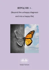 Evelyn Tomson - Bipolar II - (Beyond The Unhappy Diagnosis And Into A Happy Life)