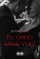 Victory Storm - Eu Odeio Amar Você