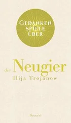 Ilija Trojanow - Gedankenspiele über die Neugier