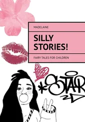 Madelaine - Silly Stories! Fairy tales for children