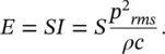 The sound energy per unit volume is known as the energy density ε 317 - фото 227