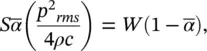 where p 2 rmsis the meansquare sound pressure contribution caused by the - фото 358