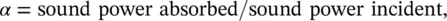 373 Note that α also depends on the angle of incidence The absorption - фото 338