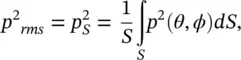 where is the spaceaveraged meansquare sound pressure We define the - фото 313