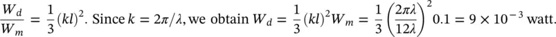 Therefore the sound power radiated by the dipole is 9 mW In practical - фото 275