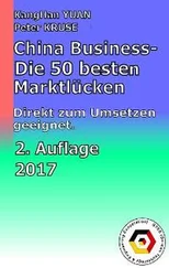 Peter Kruse - China Business - Die 50 besten Marktlücken