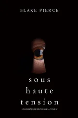 Blake Pierce - Sous Haute Tension