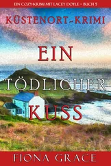 Fiona Grace - Ein tödlicher Kuss