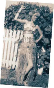Jessie as a hula girl The two women recall their school days as if they were - фото 70