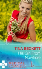 Tina Beckett - His Girl From Nowhere