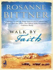 Rosanne Bittner - Walk By Faith