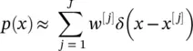 where w jis a scalar weighting value for the j th particle with location x - фото 90