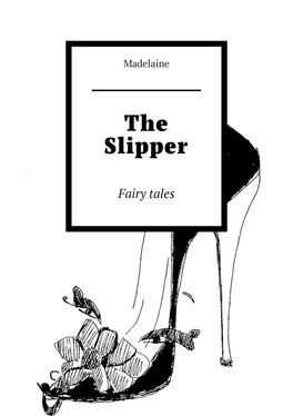 Madelaine The Slipper. Fairy tales обложка книги