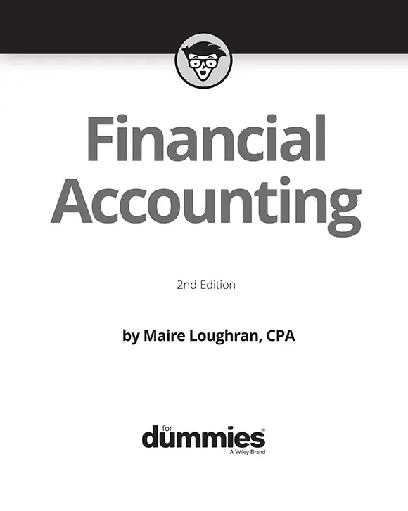 Financial Accounting For Dummies 2nd Edition Published by John Wiley - фото 1