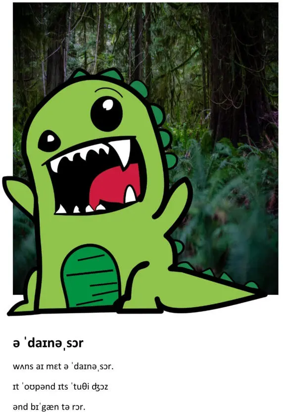 A DINOSAUR Once I met a dinosaur It opened its toothy jaws And began to roar - фото 17