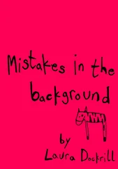 Laura Dockrill - Mistakes in the Background