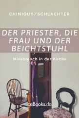 Charles Chiniquy - Der Priester, die Frau und der Beichtstuhl