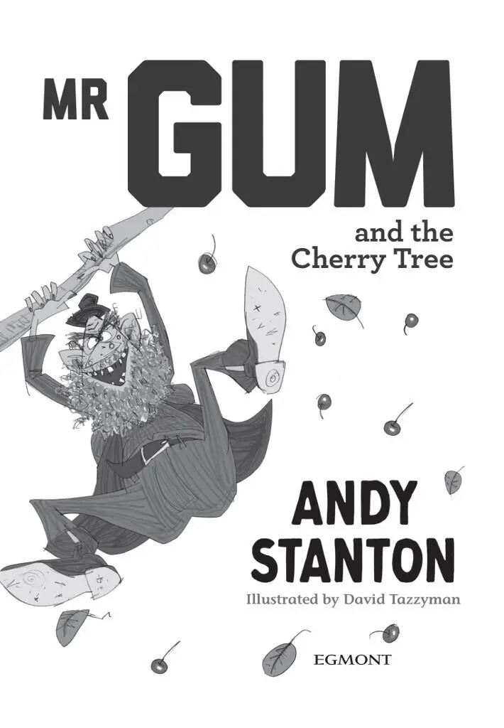 Mr Gum and the Cherry Tree - изображение 2